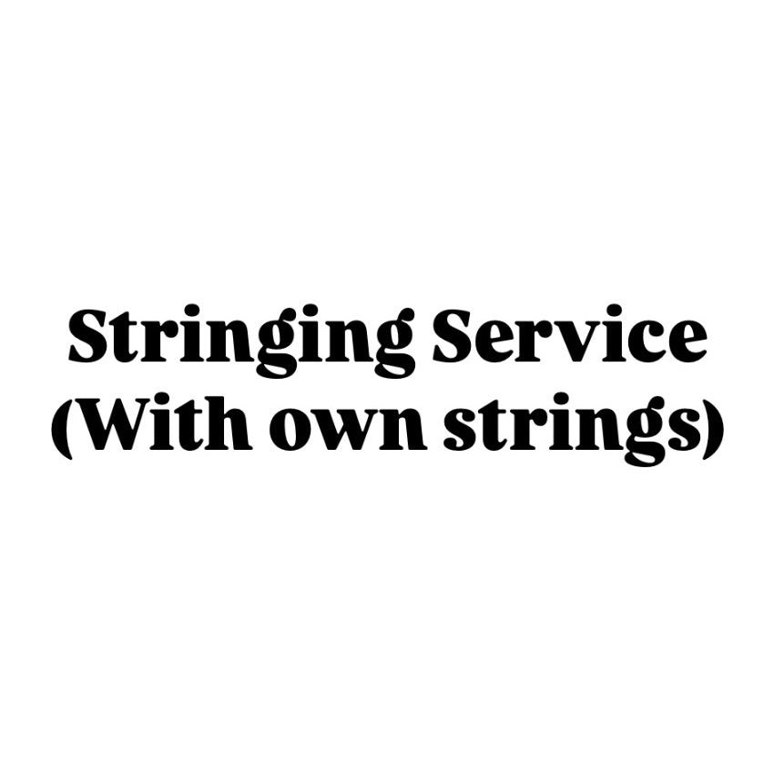 Stringing Service (with own strings) - 爱游戏体育-爱游戏|爱游戏官方网站